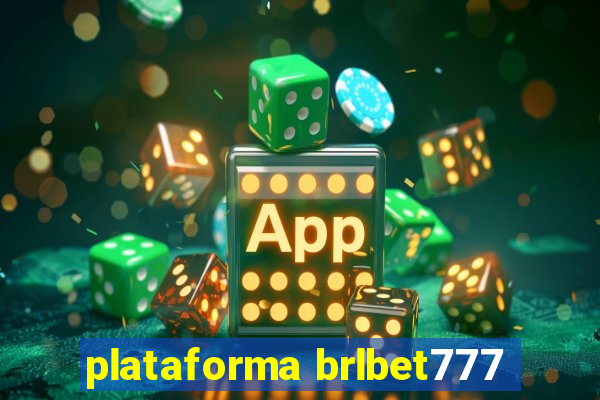 plataforma brlbet777